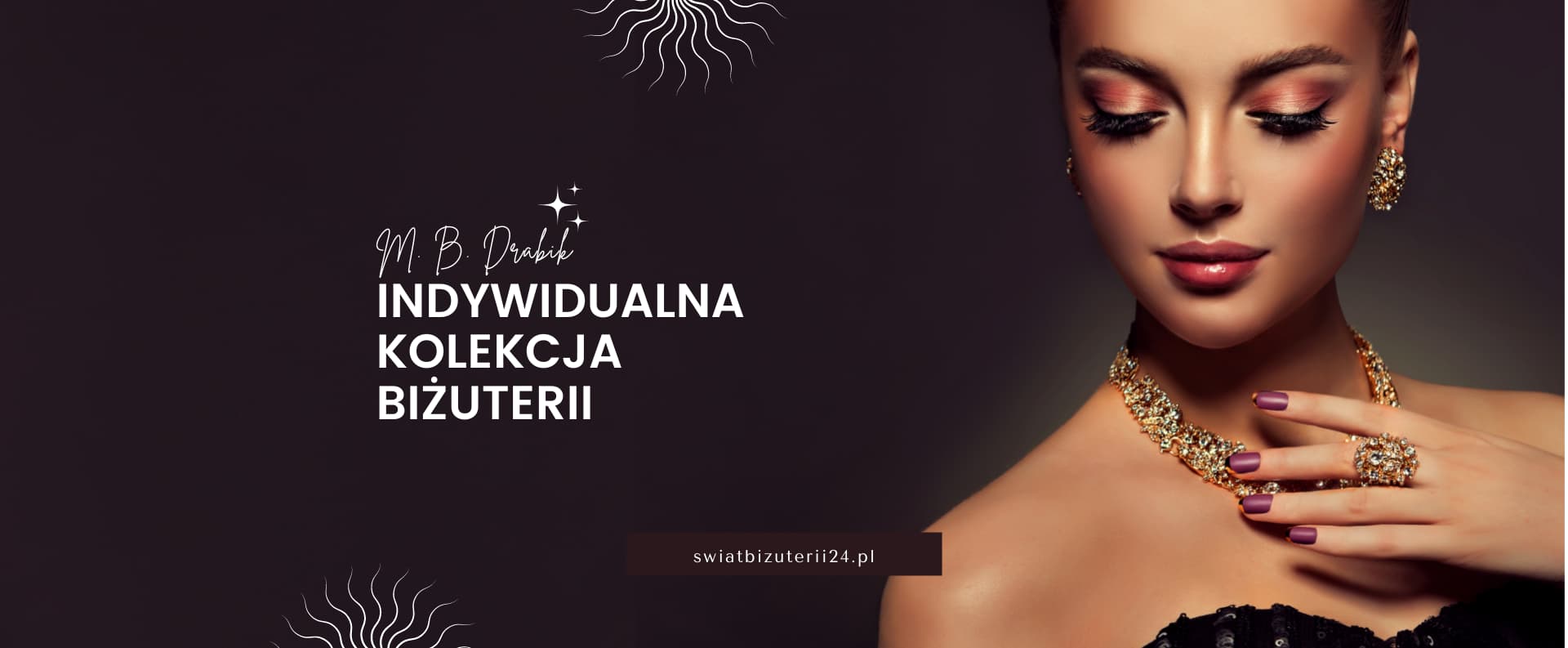 M. B. Drabik – indywidualna kolekcja biżuterii